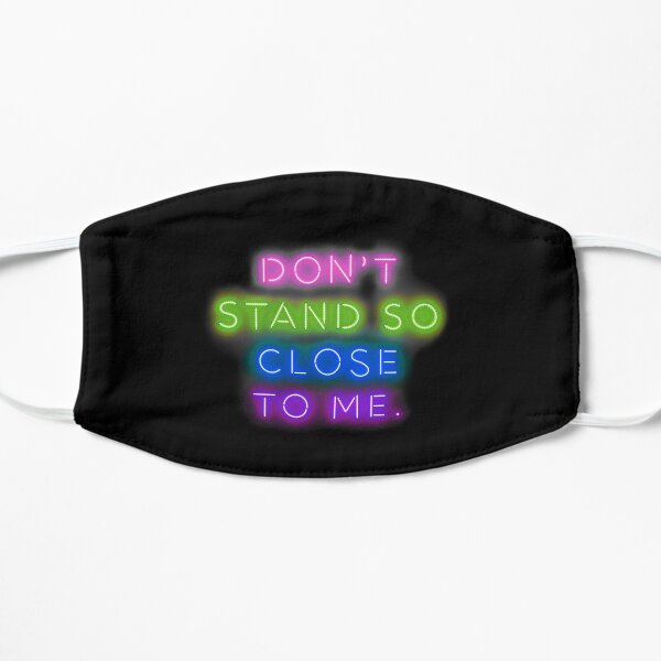 Don't Stand So Close To Me - The Police - Social Distancing - Quarantine Mask