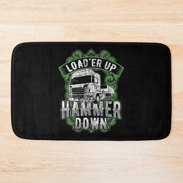 Item preview, Truck Driver Trucker Load'er Up Hammer Down Gift designed and sold by haselshirt.