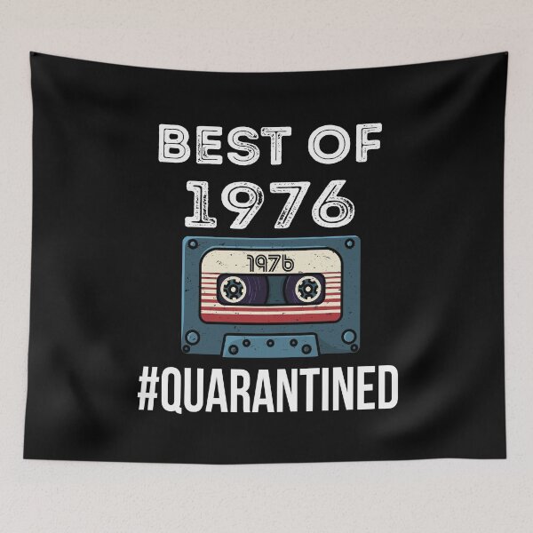 Item preview, Quarantined birthday | Best of 1976 quarantined | happy quarantined birthday designed and sold by meedTee.