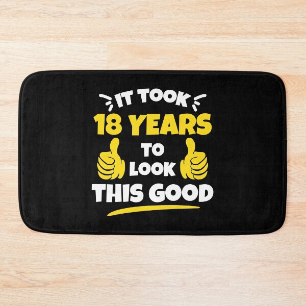 Item preview, Took 18 Years To Look This Good Birthday Gift Idea designed and sold by haselshirt.