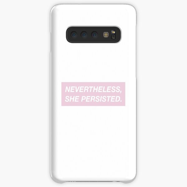 Nevertheless, she persisted. (pink box) Samsung Galaxy Snap Case