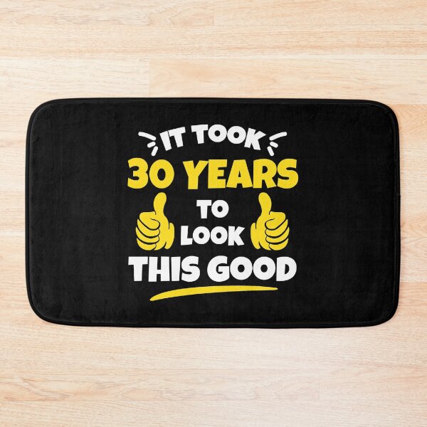 Item preview, Took 30 Years To Look This Good Birthday Gift Idea designed and sold by haselshirt.