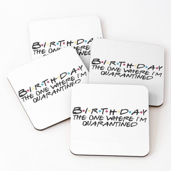 Item preview, birthday the one where im quarantined designed and sold by Designed By Rachel.