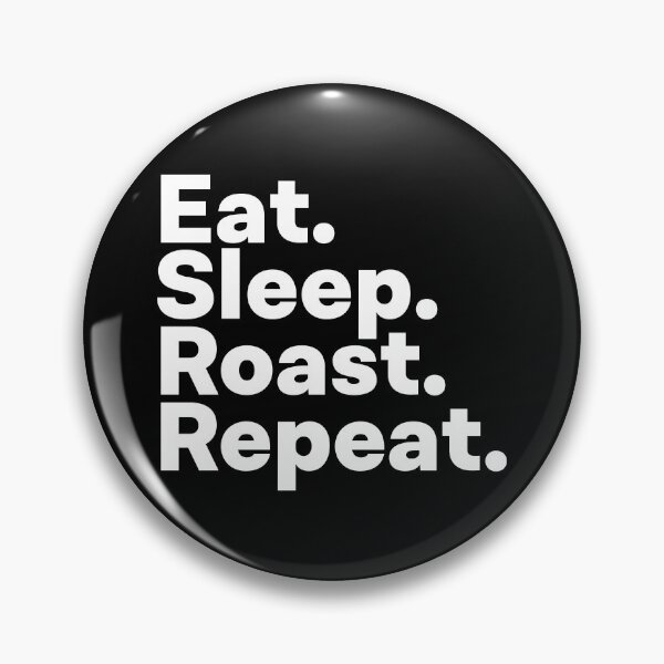Item preview, Eat Sleep Roast Repeat designed and sold by teesaurus.