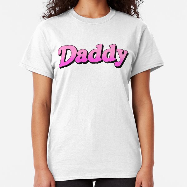 Daddy v1 (Pink) Classic T-Shirt