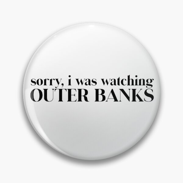 Item preview, sorry, i was watching outer banks designed and sold by danielleblack04.