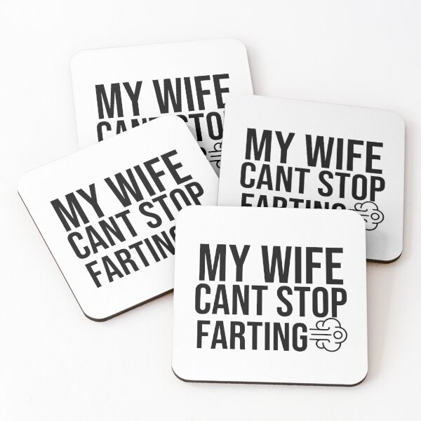 Item preview, My Wife Can't Stop Farting Quote designed and sold by tastifydesigns.