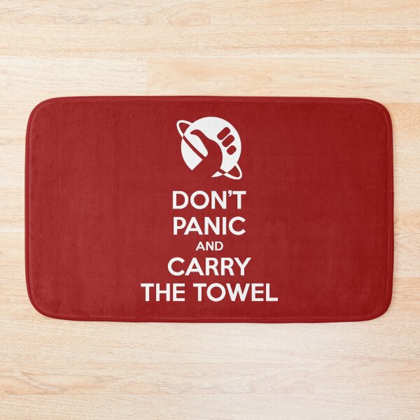 Item preview, DON'T PANIC and carry the Towel designed and sold by marlf.