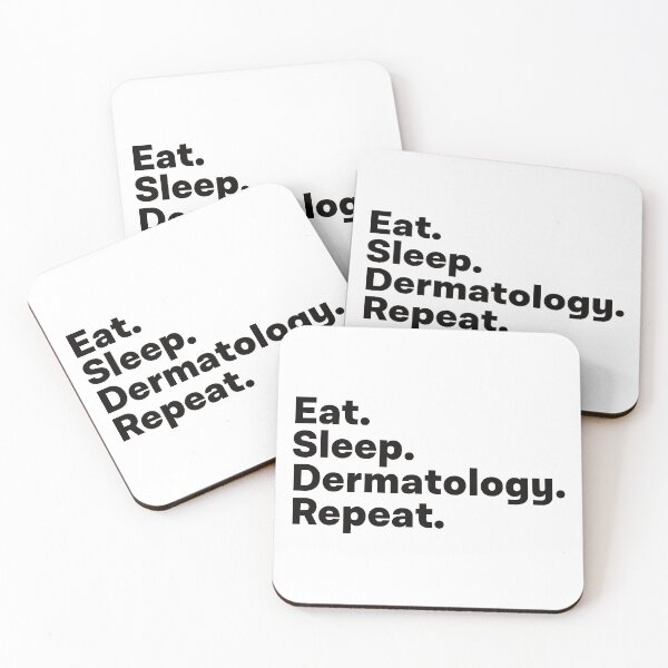 Item preview, Eat Sleep Dermatology Repeat designed and sold by teesaurus.