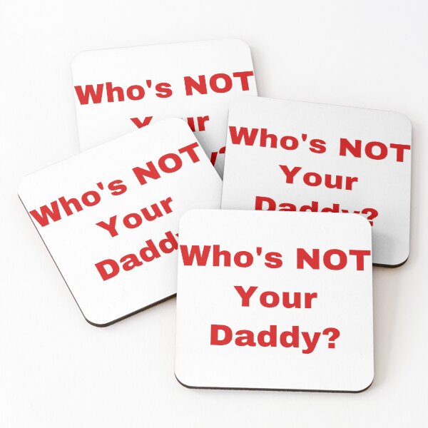 Item preview, Who’s NOT Your Daddy?  designed and sold by jennyvar.