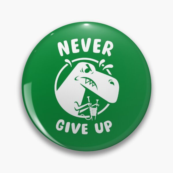 Item preview, T Rex says "Never Give Up!" designed and sold by taylorsmith03.