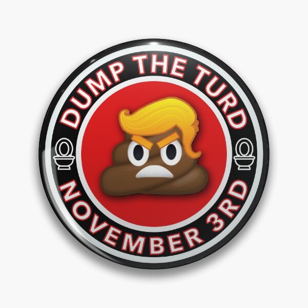 Item preview, Dump the Turd November 3rd  designed and sold by Thelittlelord.