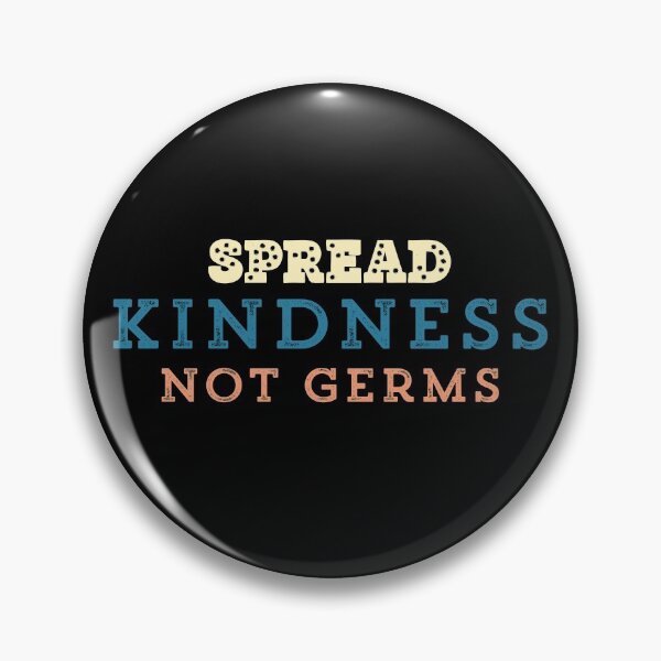 Item preview, Spread Kindness Not Germs designed and sold by Ouaday.