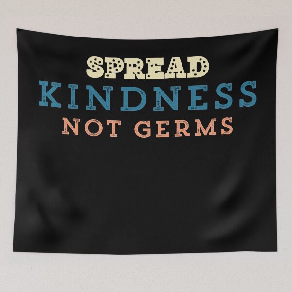 Item preview, Spread Kindness Not Germs designed and sold by Ouaday.