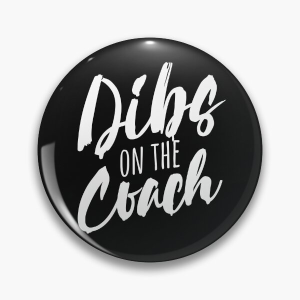 Item preview, Dibs On The Coach Cool Coach Appreciation Gift  designed and sold by alenaz.