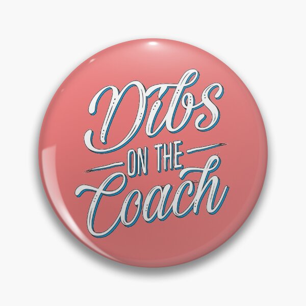 Item preview, Dibs On The Coach Funny Gift For Coach With Humorous Quote designed and sold by alenaz.