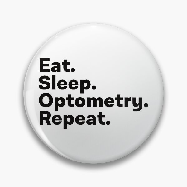 Item preview, Eat Sleep Optometry Repeat designed and sold by teesaurus.