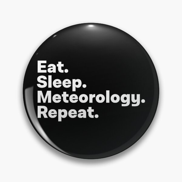 Item preview, Eat Sleep Meteorology Repeat designed and sold by teesaurus.