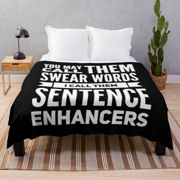 Item preview, You may call them Swear Words, I call them Sentence Enhancers designed and sold by Seaglassgirl.