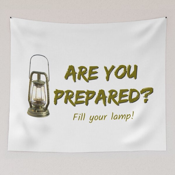 Item preview, Are You Prepared? Fill Your Lamp! Jesus is Coming, Christian designed and sold by TheKingdomAttic.