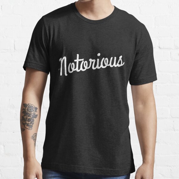 Notorious Essential T-Shirt