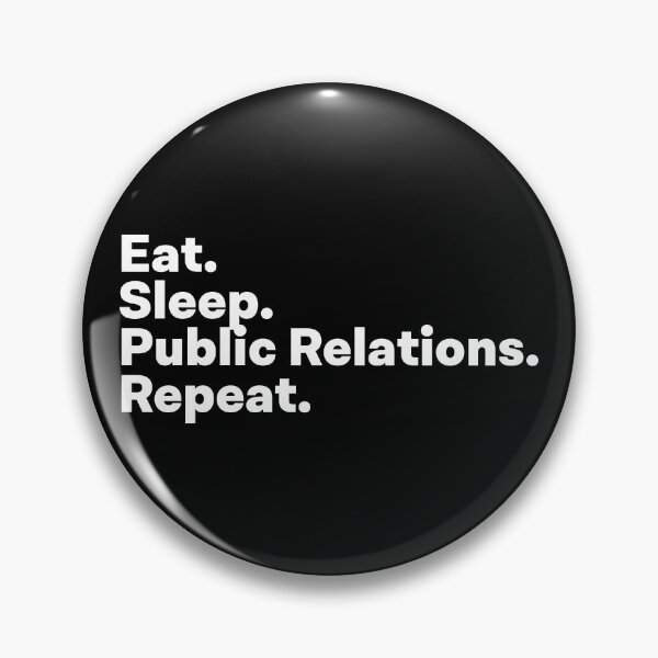 Item preview, Eat Sleep Public Relations Repeat designed and sold by teesaurus.