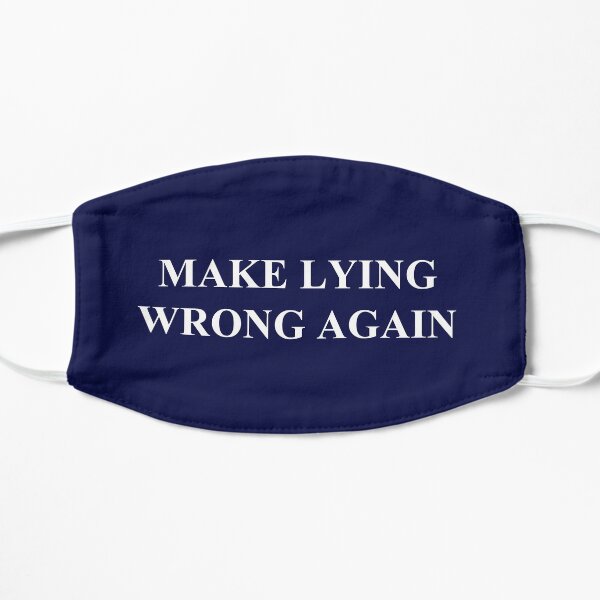 Make Lying Wrong Again Mask