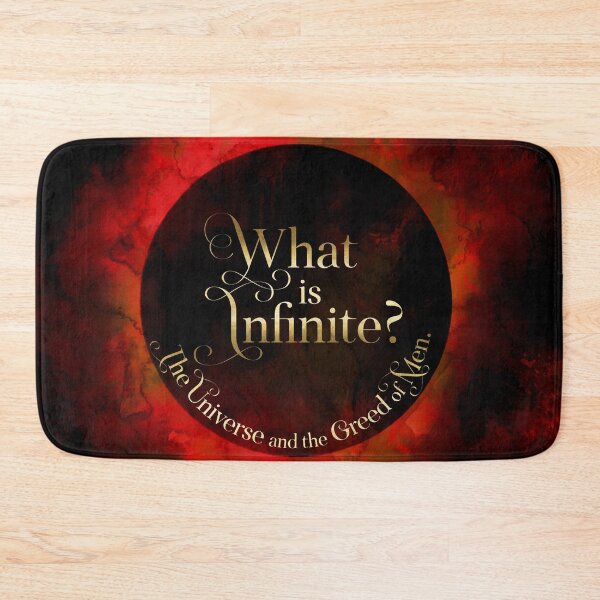 Item preview, What is infinite? the universe and the greed of men. Siege and Storm designed and sold by literarylifeco.