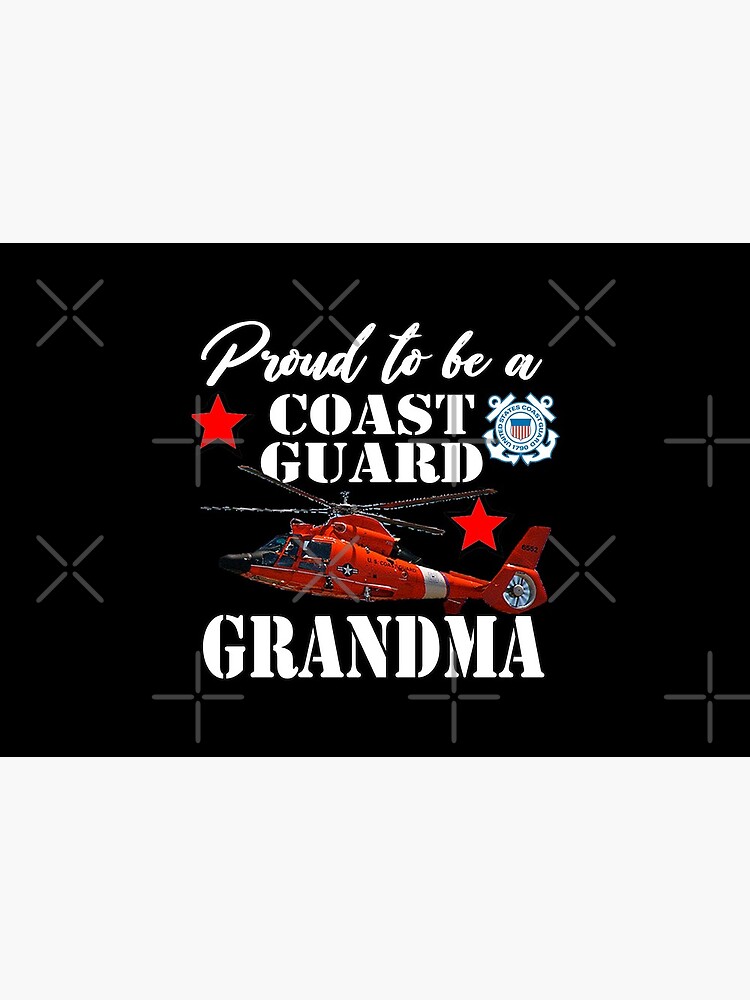 Proud To Be A Coast Guard Grandma by Mbranco