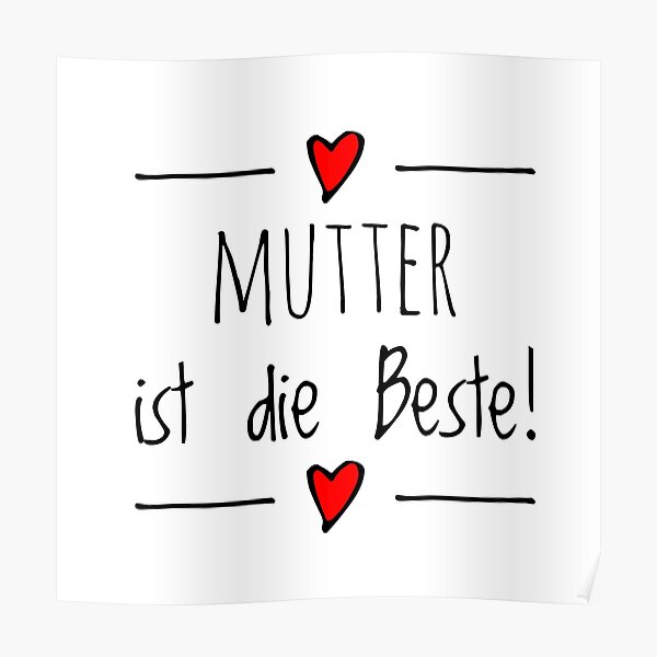 "Mutter ist die Beste!" Poster for Sale by SyncronEdition Redbubble