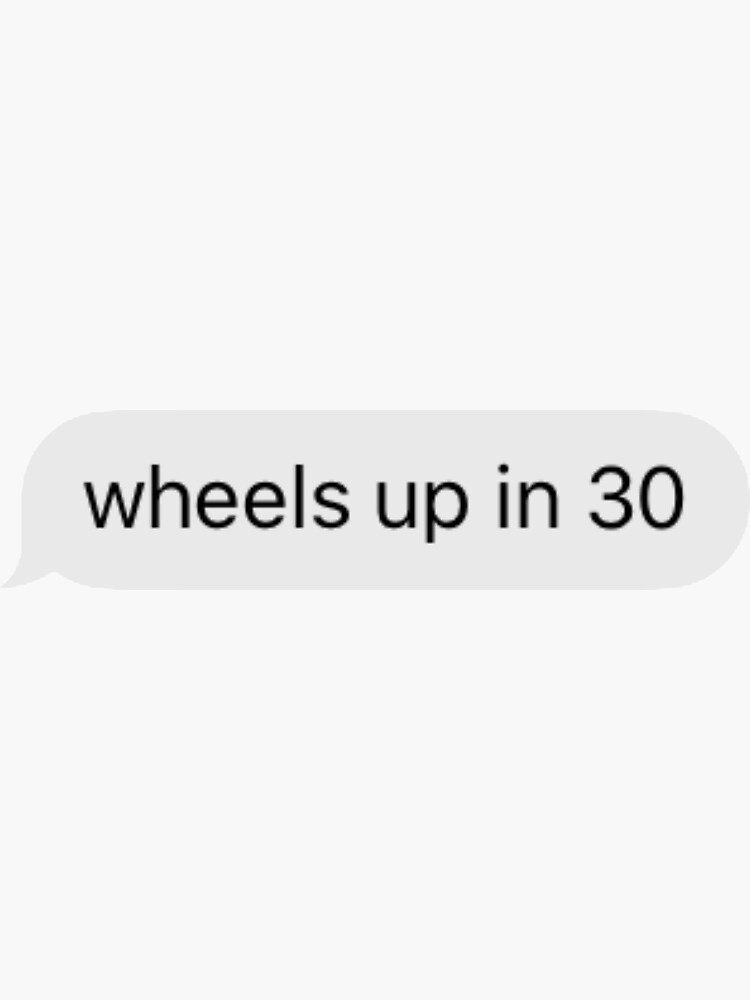 "Wheels up in 30" Sticker for Sale by angelaakarenn Redbubble