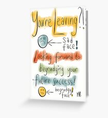 A Leaving card Greeting Card
