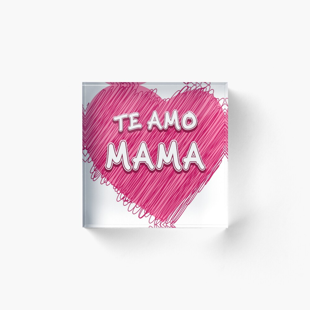 I Love You Mom In Spanish Te Amo Mama Art Board Print By Edleon Redbubble