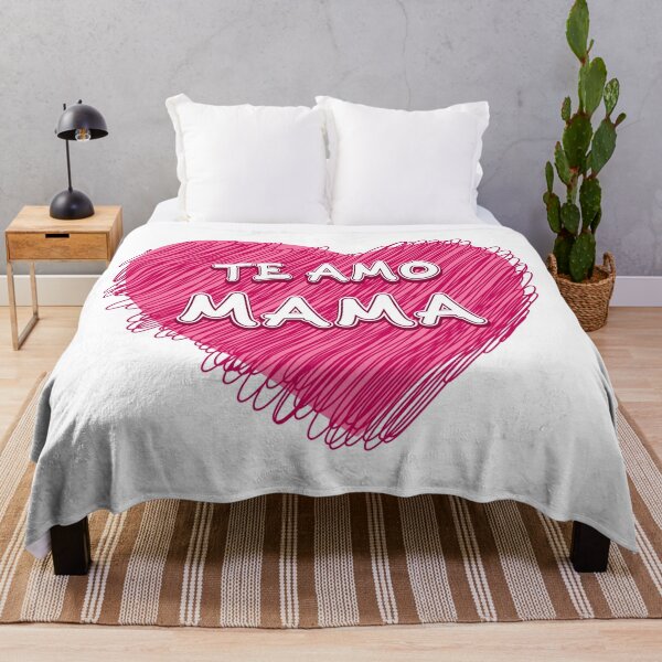 I LOVE YOU MOM IN SPANISH TE AMO MAMA  Throw Blanket for Sale by