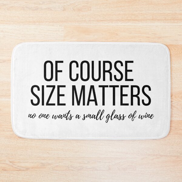Item preview, Size Matters Small Glass of Wine designed and sold by IntegrityDesign.