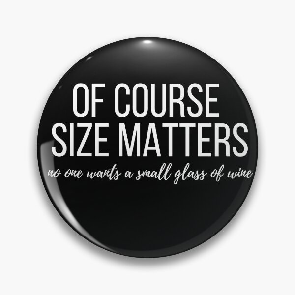 Item preview, Size Matters Small Glass of Wine designed and sold by IntegrityDesign.