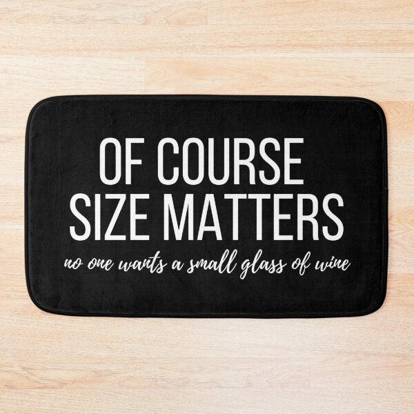 Item preview, Size Matters Small Glass of Wine designed and sold by IntegrityDesign.