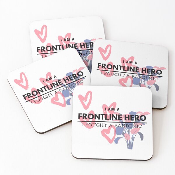 Item preview, "I am a Frontline Hero, I fought a pandemic" designed and sold by carlourful.