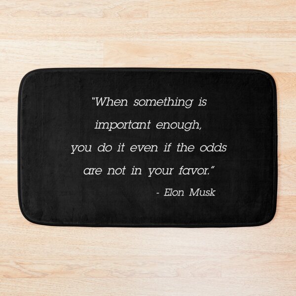 Item preview, Elon Musk When Something is Important Enough designed and sold by designchip.