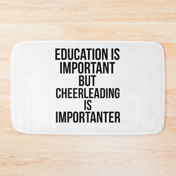 Artikelvorschau, Education is Important but Cheerleading is Importanter Cheerleading Quote entworfen und verkauft von TNDesignStudio.
