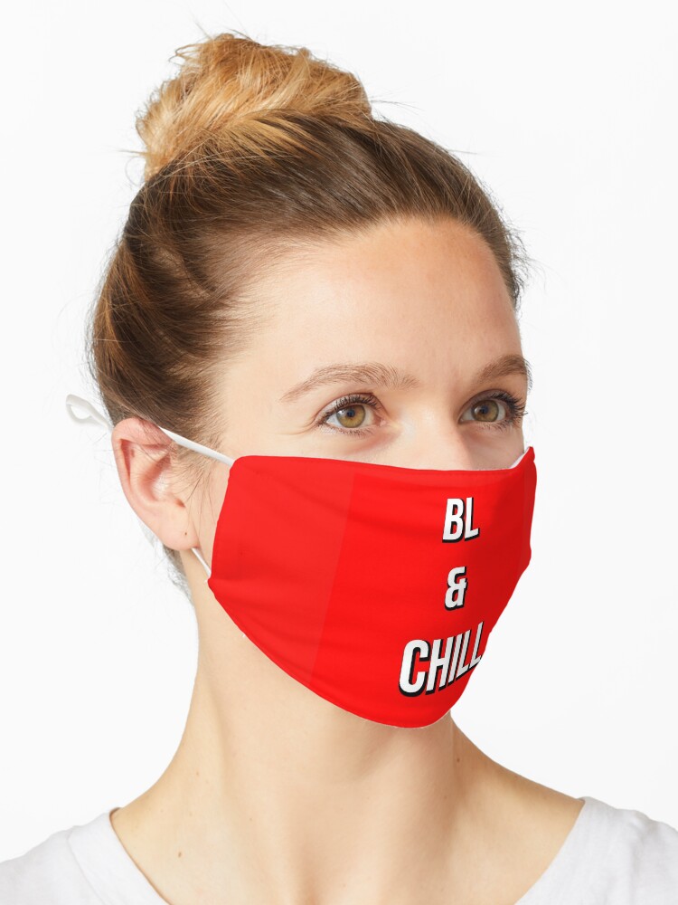 BL & Chill Mask for Sale by Everything-Ita