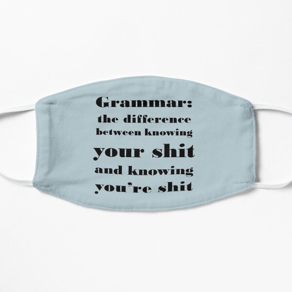 Grammar: The Difference Between Your and You're Flat Mask
