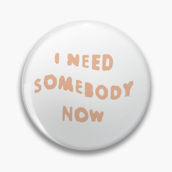 Item preview, I need somebody now designed and sold by georgiabov.