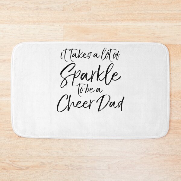 Item preview, It Takes a Lot of Sparkle to be a Cheer Dad Cheerleading Quote designed and sold by TNDesignStudio.