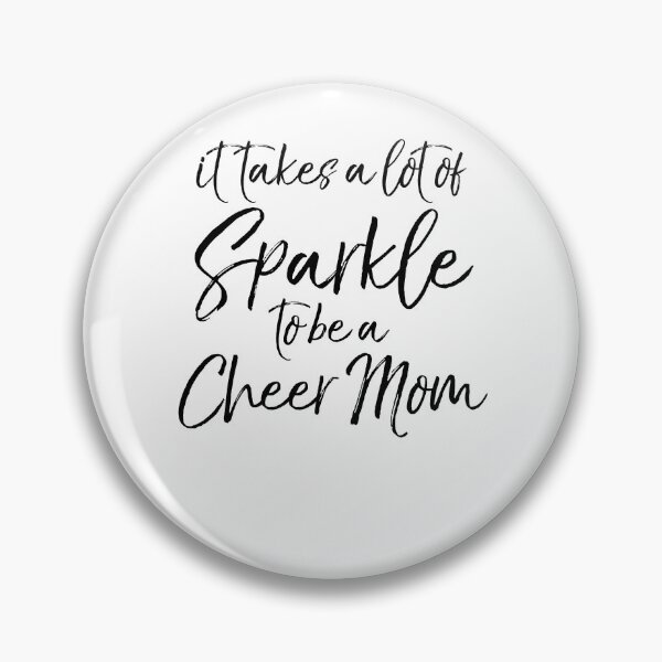 Item preview, It Takes a Lot of Sparkle to be a Cheer Mom Cheerleading Quote designed and sold by TNDesignStudio.