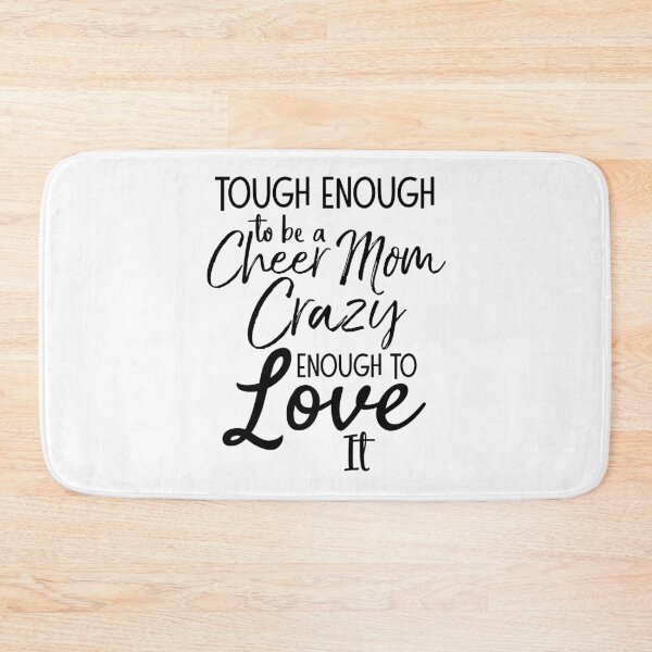 Artikelvorschau, Tough Enough to be a Cheer Mom Crazy Enough to Love it Cheerleading Quote entworfen und verkauft von TNDesignStudio.