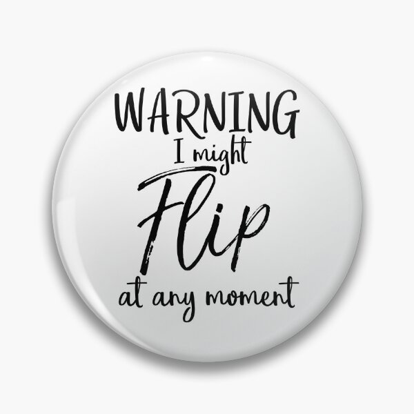 Artikelvorschau, Warning I Might Flip at Any Moment Cheerleading Quote entworfen und verkauft von TNDesignStudio.