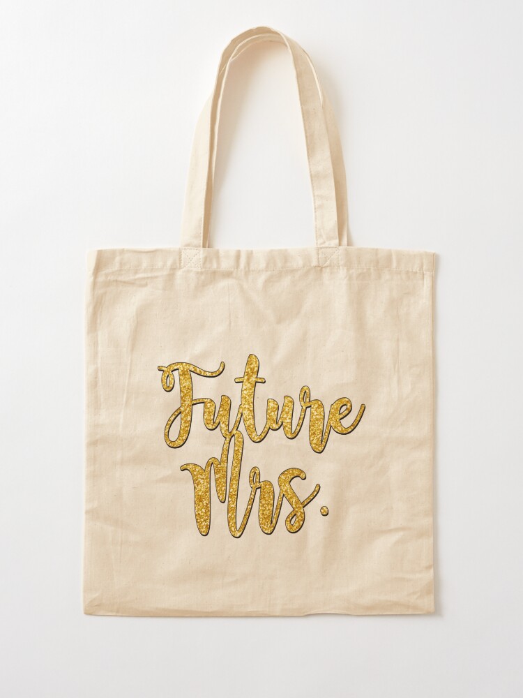 future mrs bag