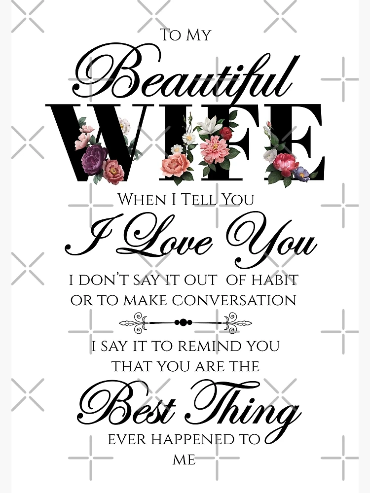 AUTHETIC] To my beautiful wife when I tell you I love you poster, by BEST  Shipping Ncovi