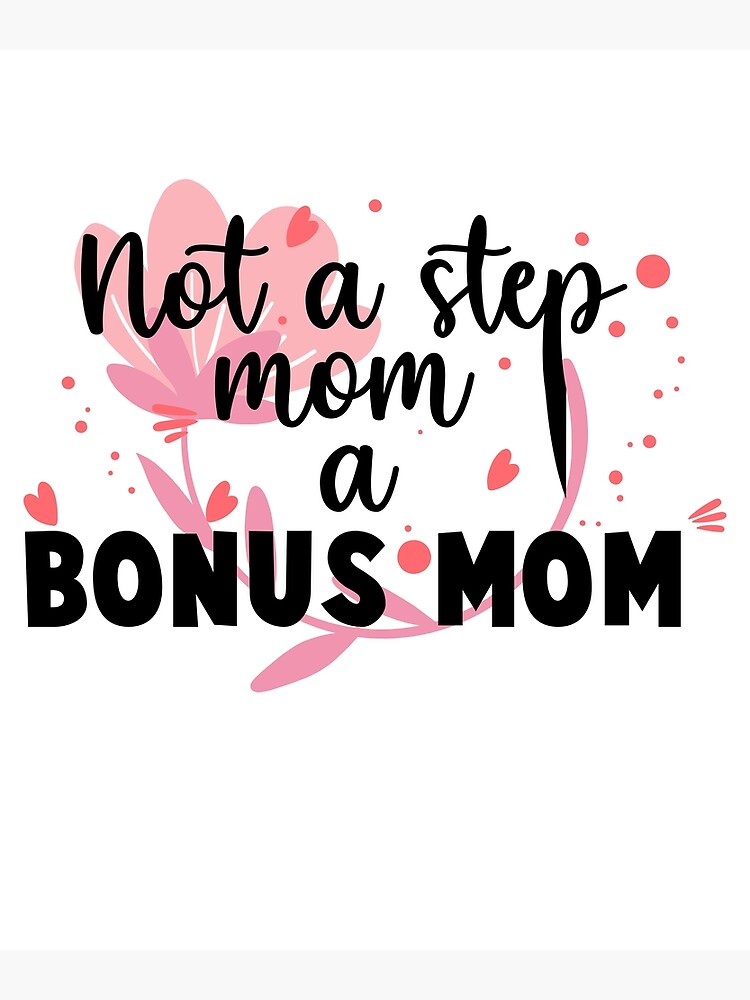 Bonus Mom Mother's Day, Stepmom Mother's Day Gift, Bonus Mom